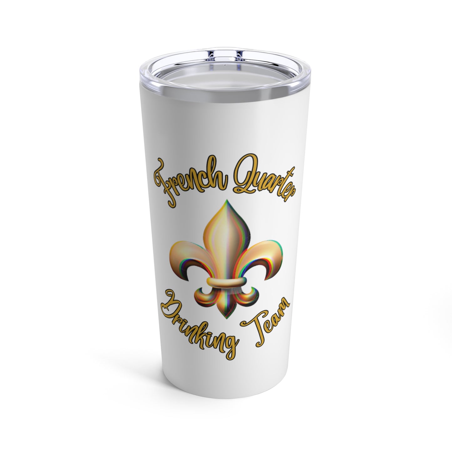 "French Quarter Drinking Team" 20 oz Tumbler, White With Gold Letters