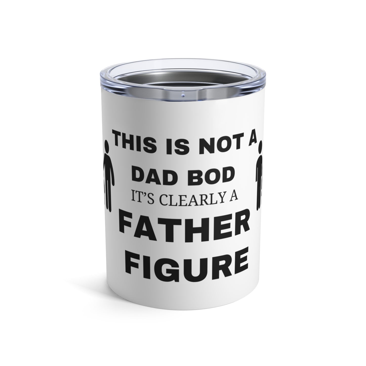 "NOT A DAD BOD" Design #1, Stainless Steel Insulated, White 10 oz Tumbler