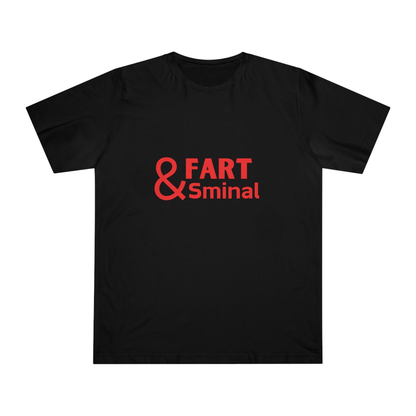 "Fart & Sminal" Unisex T-shirt