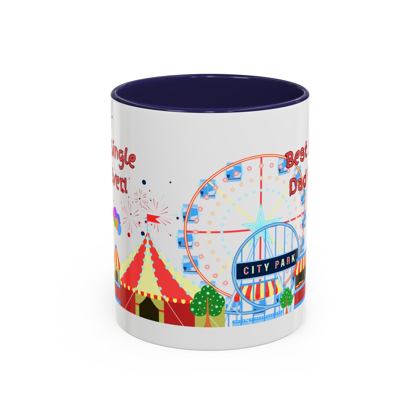 "Best Single Dad Ever", Carnival Design, Accent Coffee Mug (11 oz, 15 oz)