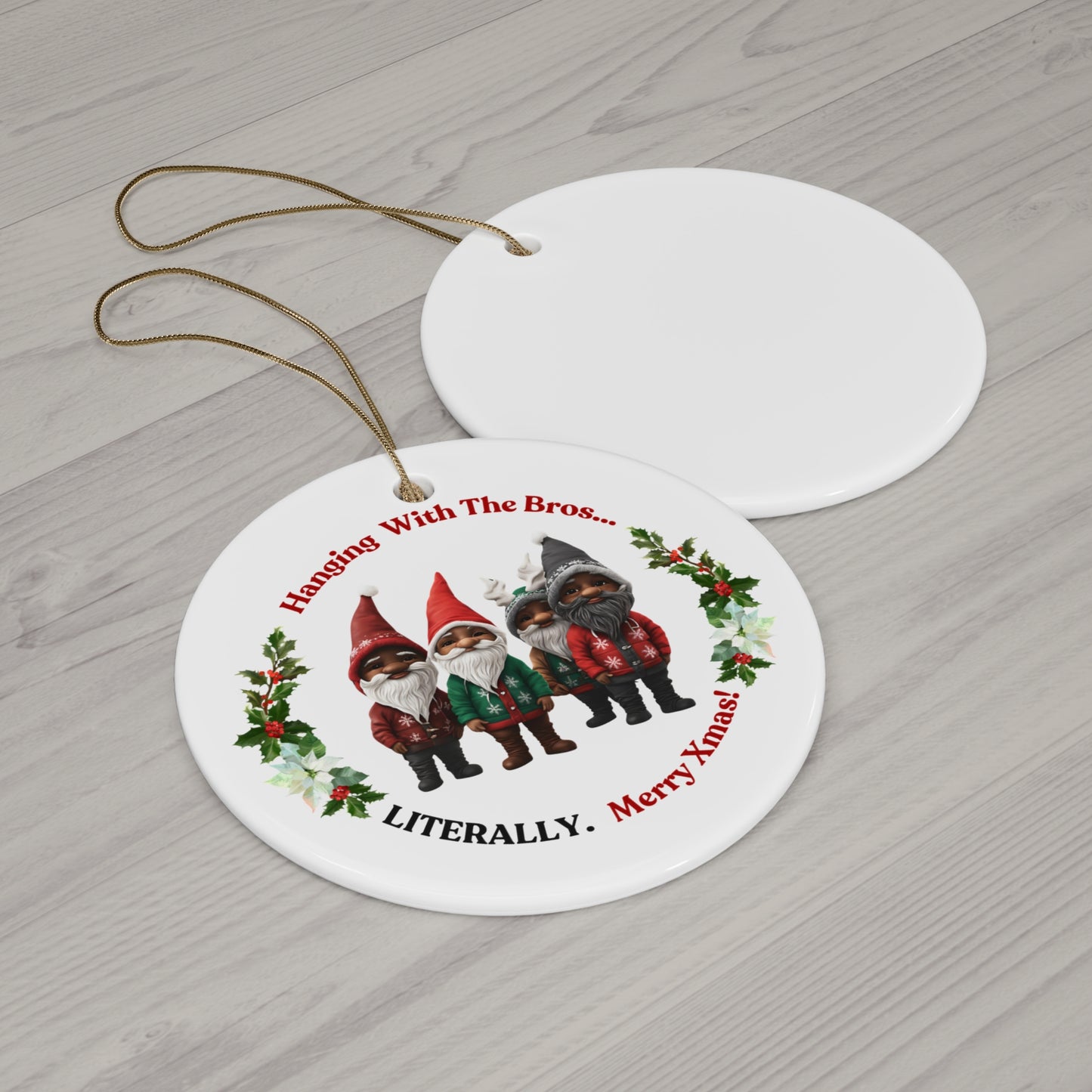 "Hangining With The Bro's" Circular White Ceramic Ornament
