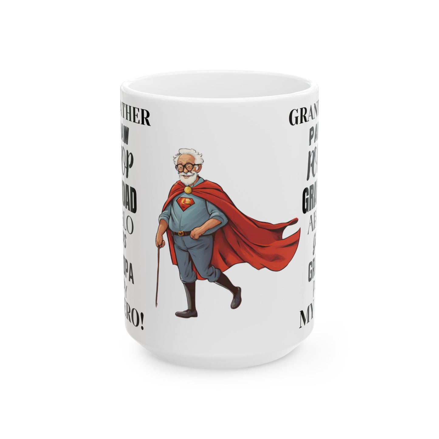 "Super Grandfather-My Hero" White Ceramic Mug, 15oz