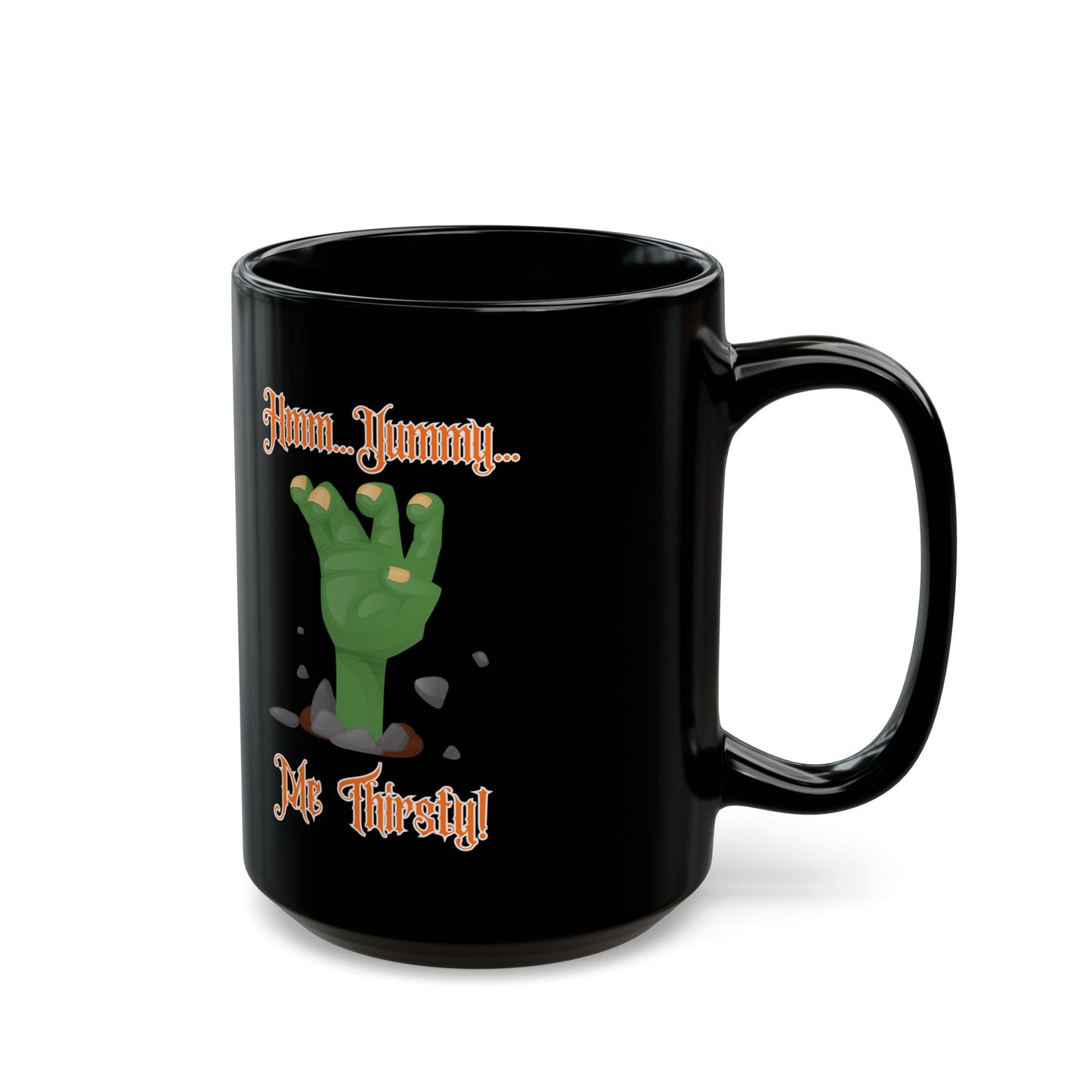"Me Thirsty", Orange Text ,Black Mug (15oz)