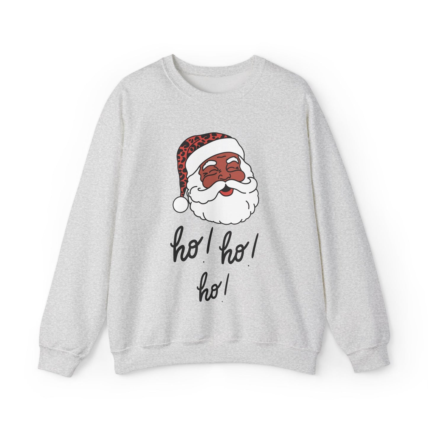"Smiling (Brown) Santa-Ho, Ho Ho!" Unisex, Heavy Blend Sweatshirt, Black Text