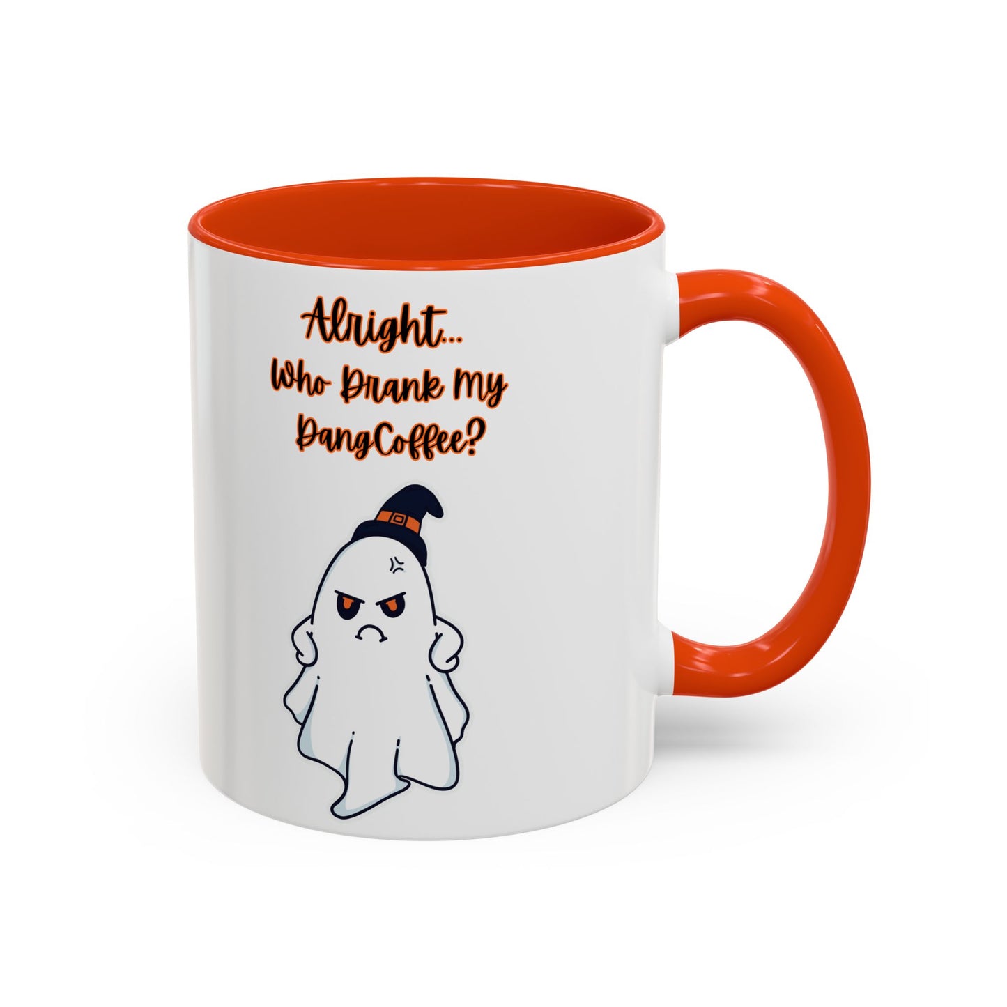 "Alright... Who Drank My Dang Coffee?" White Mugs w/ Colorful Accents (11oz, 15oz)