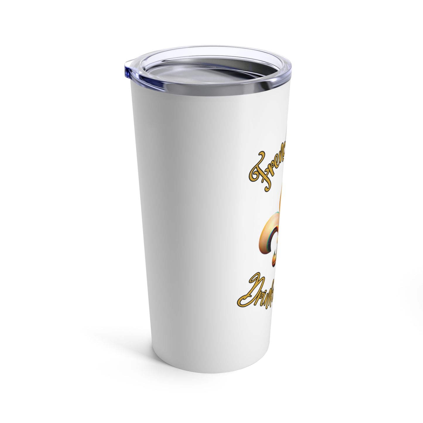 "French Quarter Drinking Team" 20 oz Tumbler, White With Gold Letters