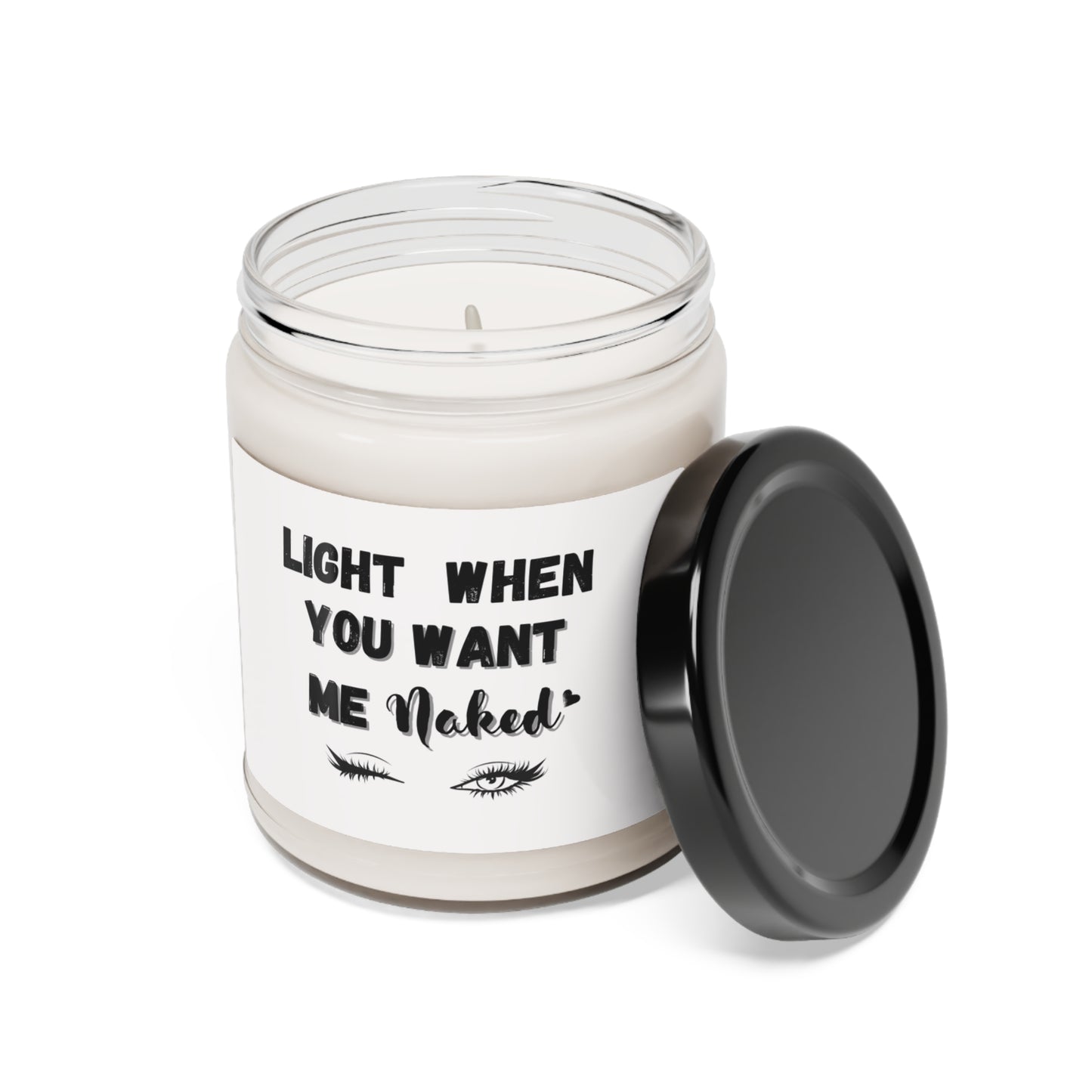 "Light When You Want Me Naked" White Label With "Wink"-Design, 9 oz Scented Soy Candle