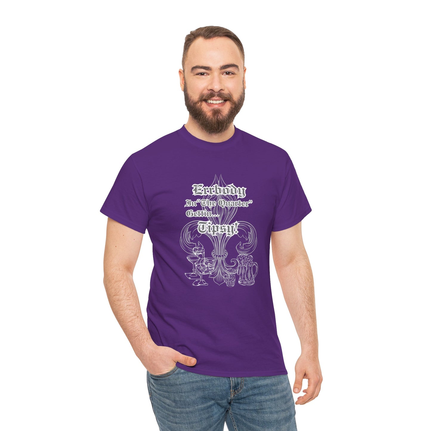"Err Body In The Quarter Gettin Tipsy" White Text-Drinkware Des, Unisex Heavy Cotton Tee