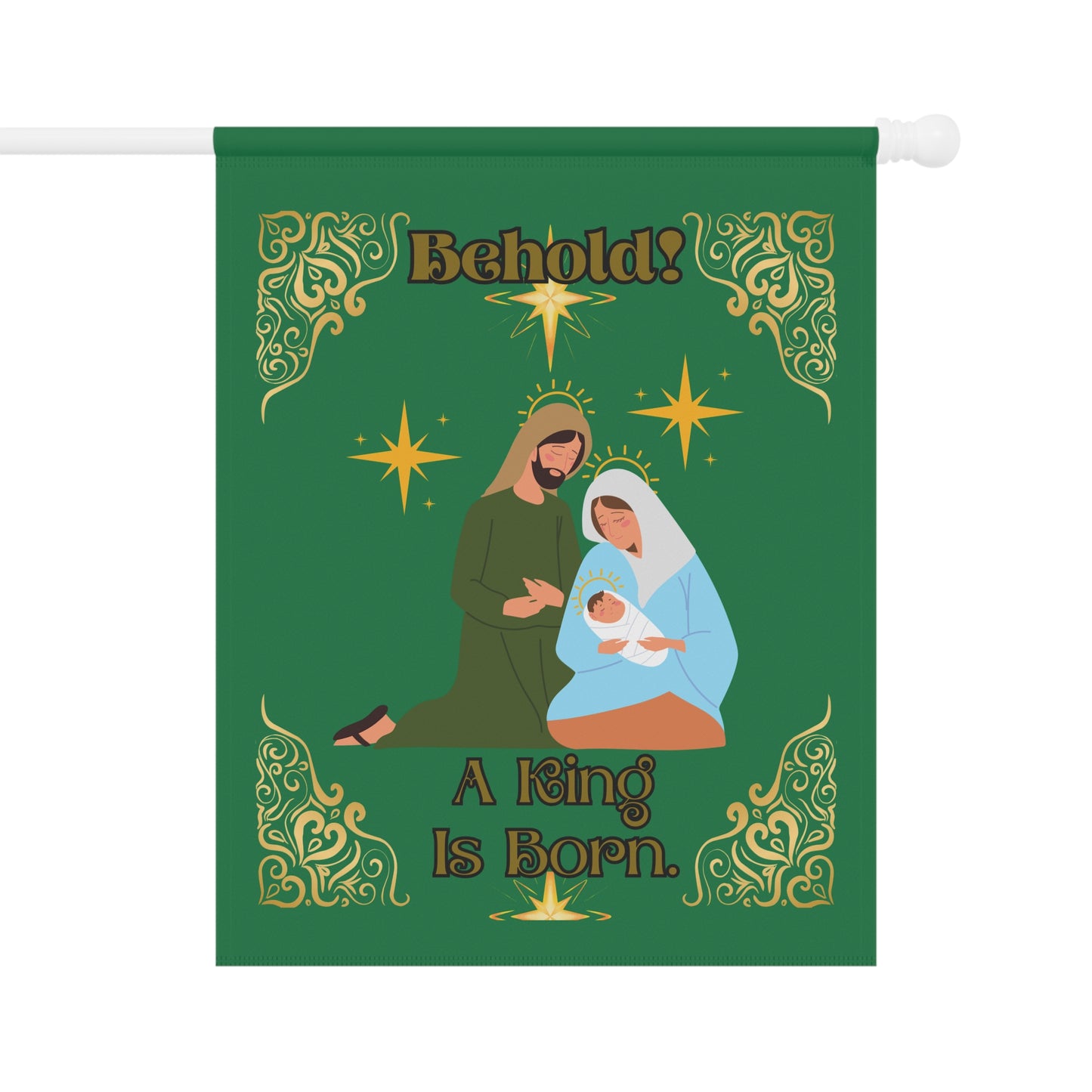 "Behold A King Is Born" 24.5 in x 32 in, Green House Banner/Flag