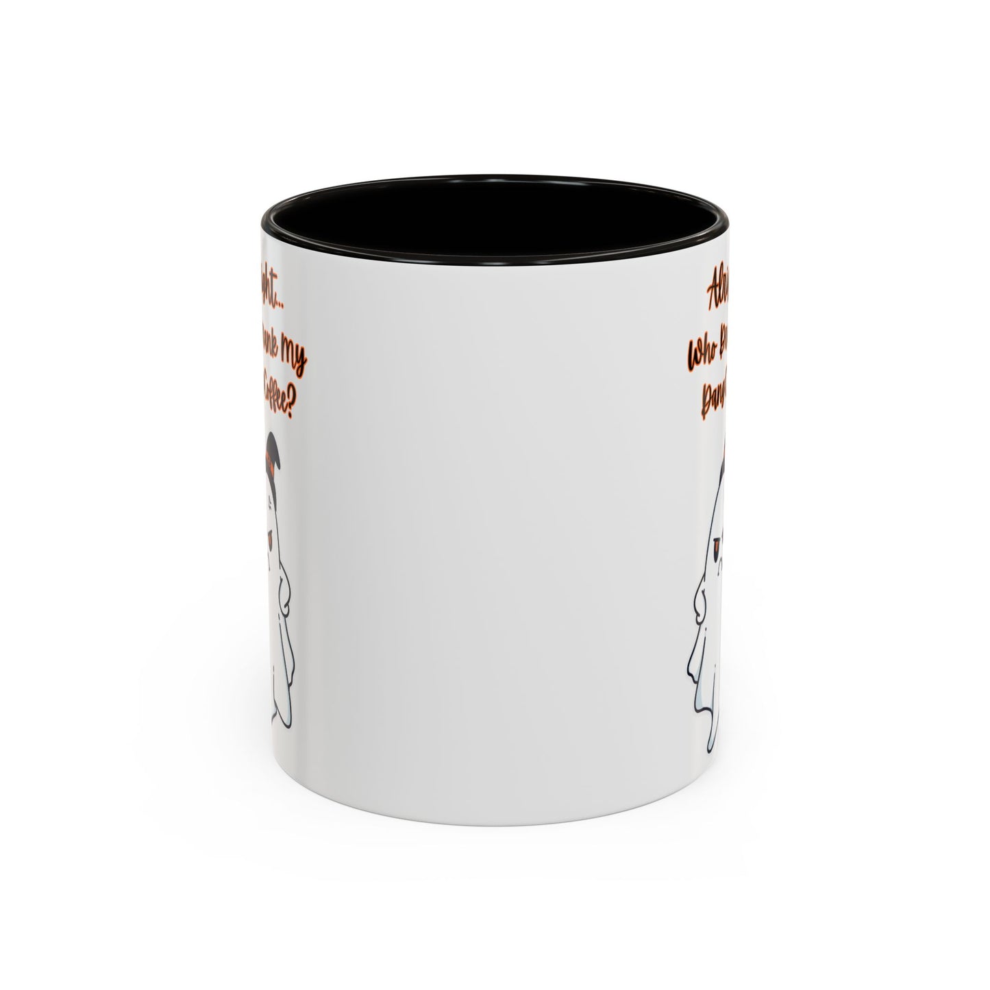 "Alright... Who Drank My Dang Coffee?" White Mugs w/ Colorful Accents (11oz, 15oz)