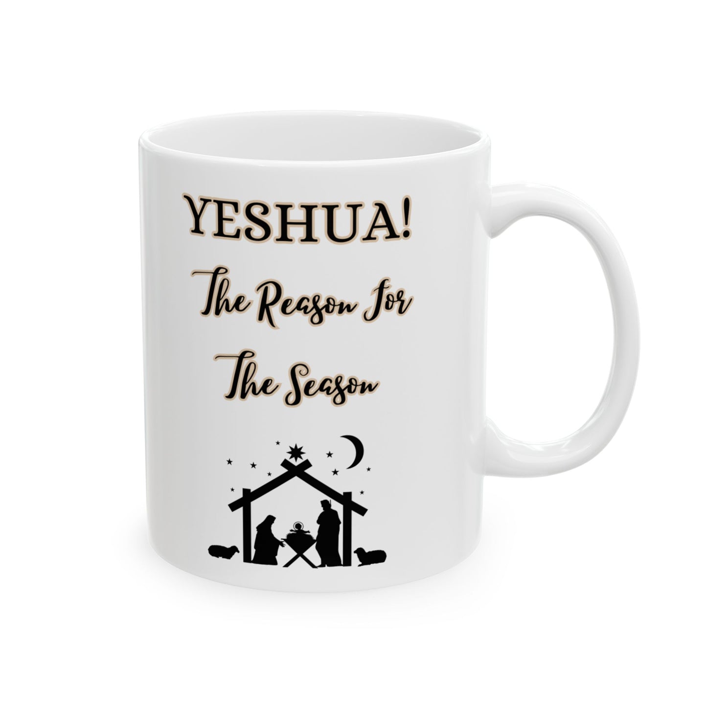 "YESHUA! The Reason For The Season, White Ceramic Mug, (11oz, 15oz)