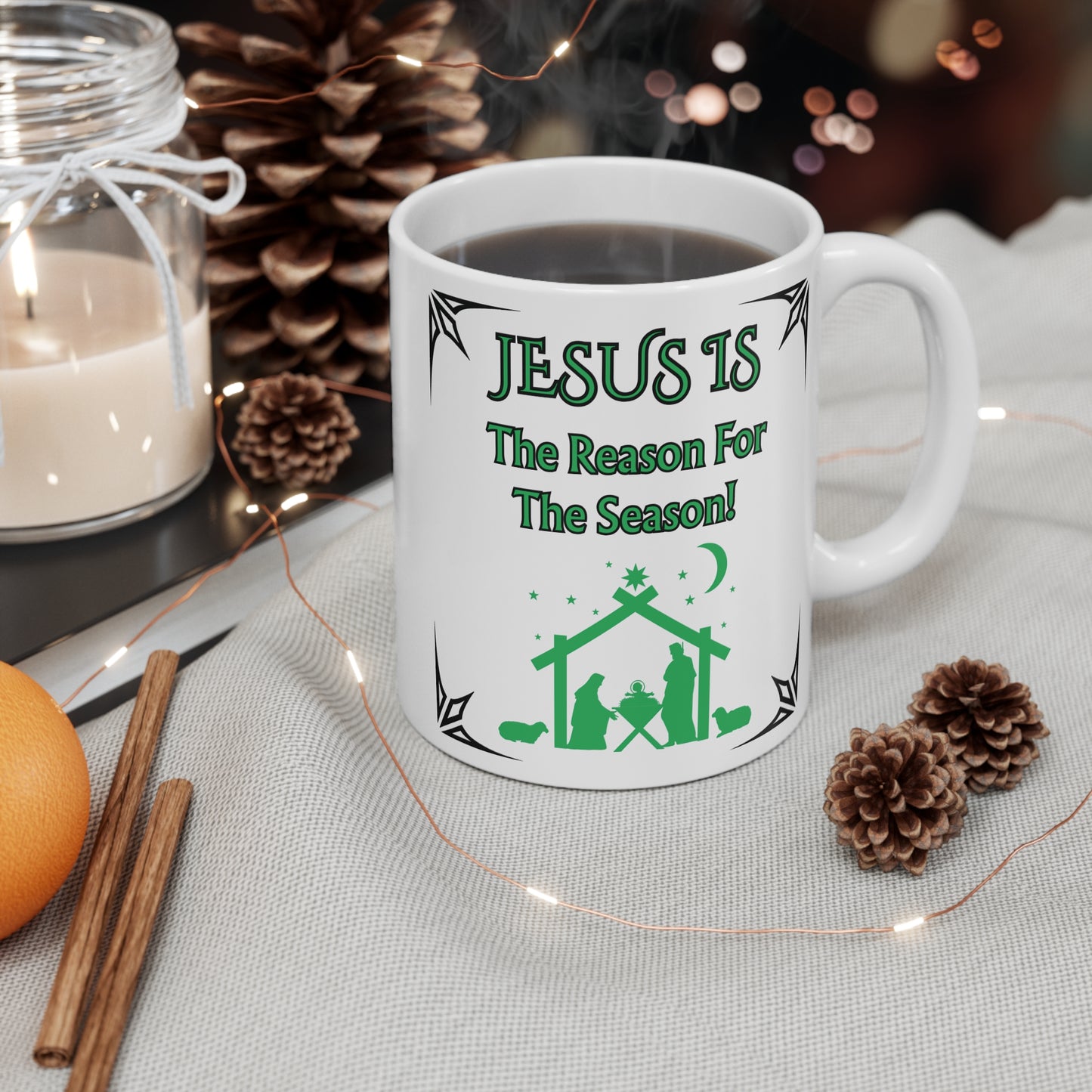 "Jesus Is The Reason For The Season!" 11oz White Ceramic Mug — Christmas Nativity Coffee Mug-Green Design