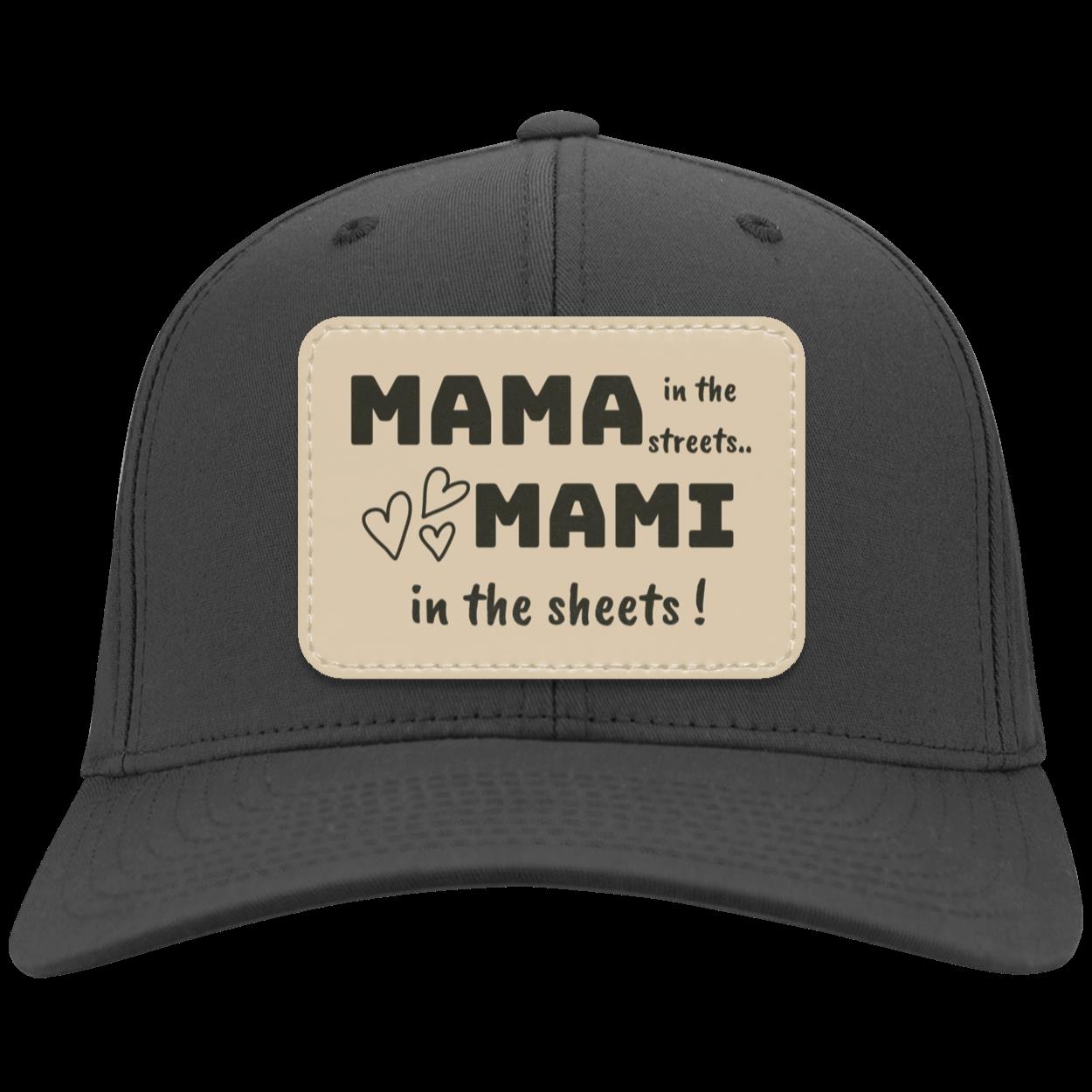 " Mama in the streets, Mami in the sheets" Cotton Twill Cap