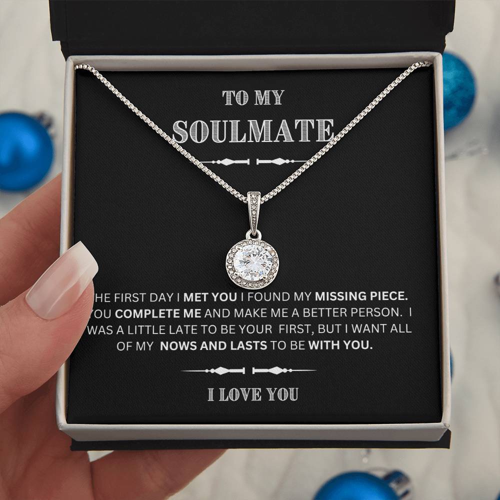 She will tear- up when she opens the box and reads this! "To My Soulmate-I Love You", Eternal Hope Necklace