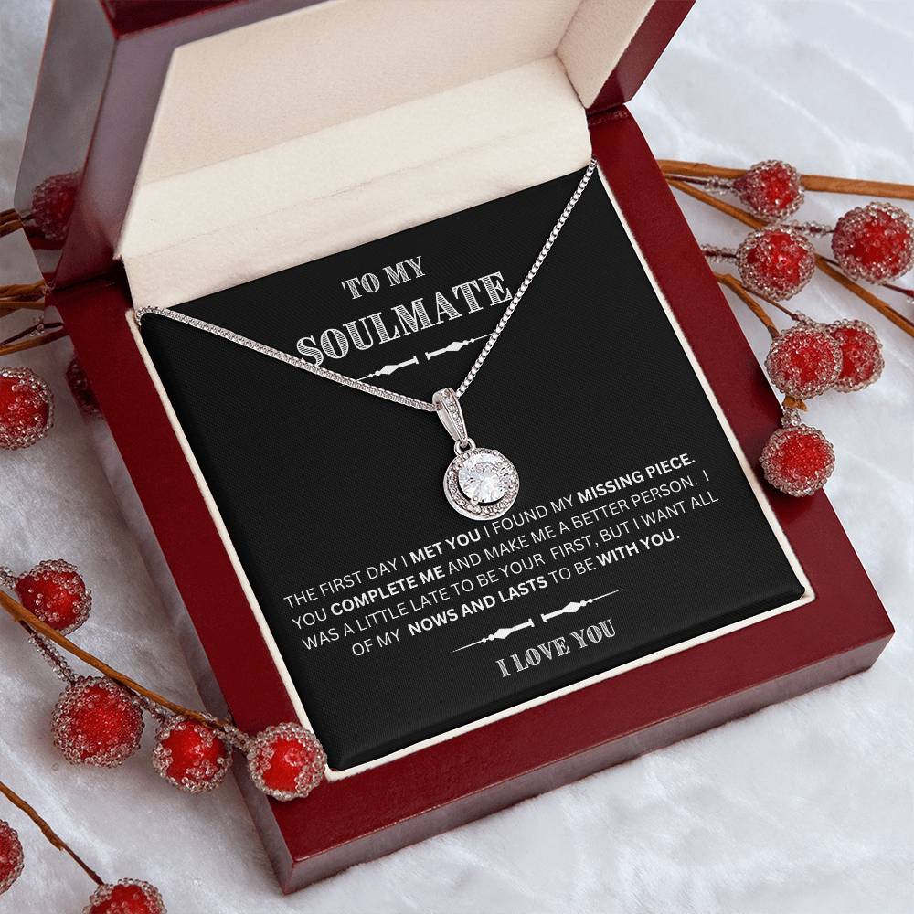 She will tear- up when she opens the box and reads this! "To My Soulmate-I Love You", Eternal Hope Necklace
