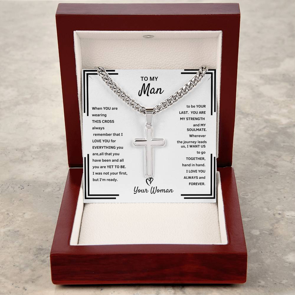 "He Will Tear Up When He See's This Beautiful Artisan Cross and Cuban Link Necklace." To My Man - Artisan Cross and Cuban Link Necklace.