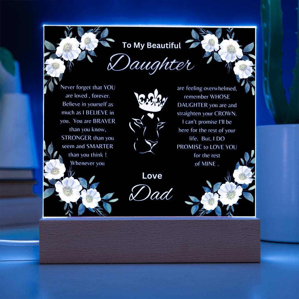 Lion Princess Square Acrylic Plaque, "To My Daughter, Love Dad" Your Daughter will cry when she reads this plaque!