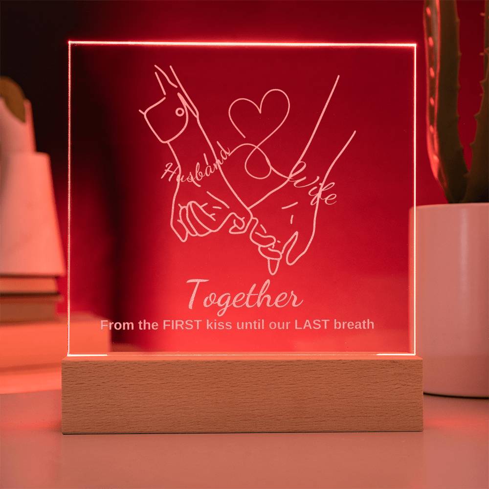"They cried when they saw this!" TOGETHER, Engraved Square Acrylic Plaque with LED Base.