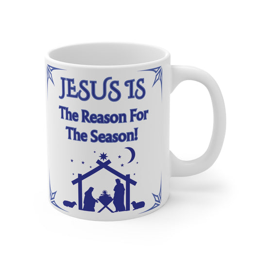 Christmas Nativity Mug – "Jesus Is the Reason for the Season!" 11oz White Ceramic Mug-Blue Design