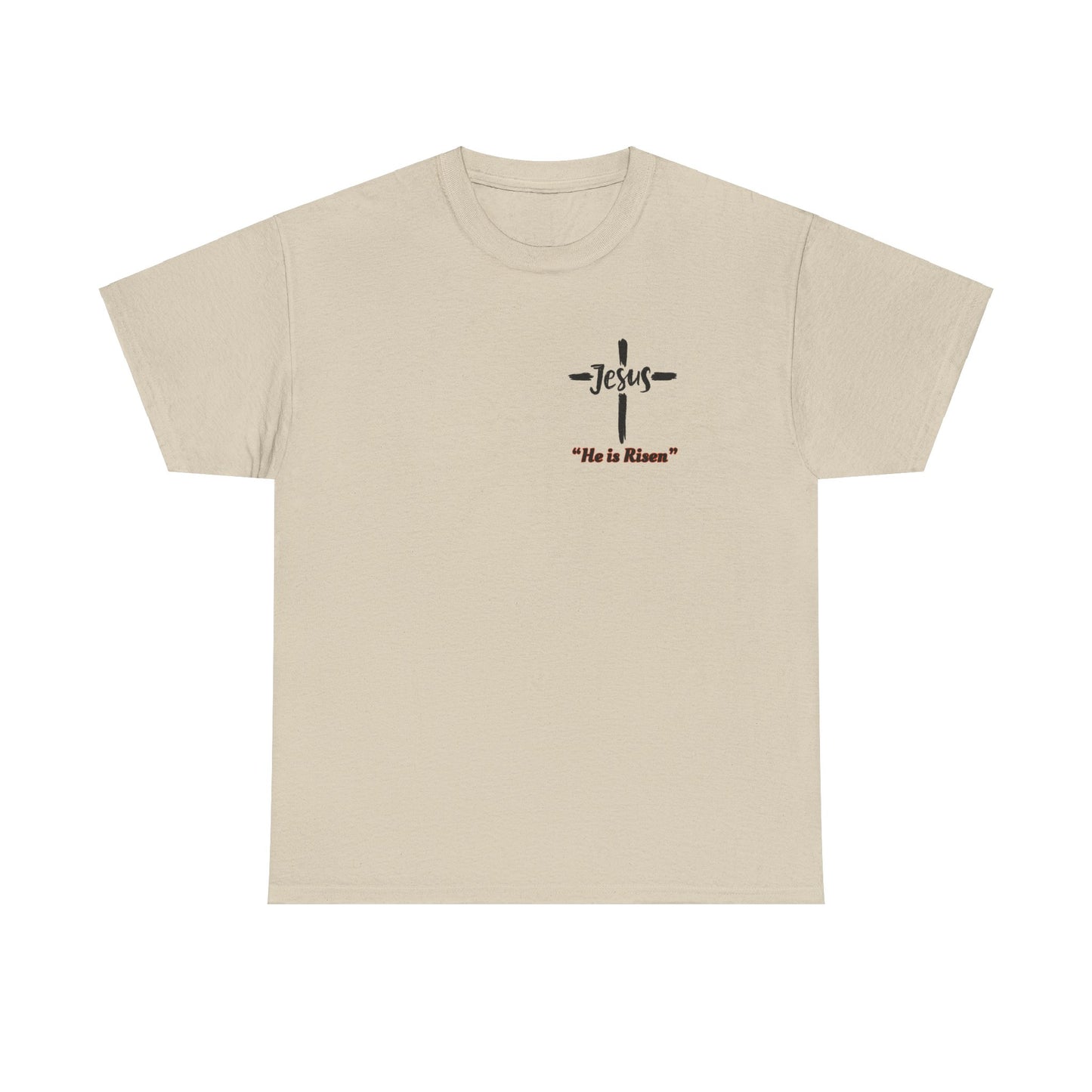 "He is Risen"  Front and Back Design, Unisex Heavy Cotton Tee