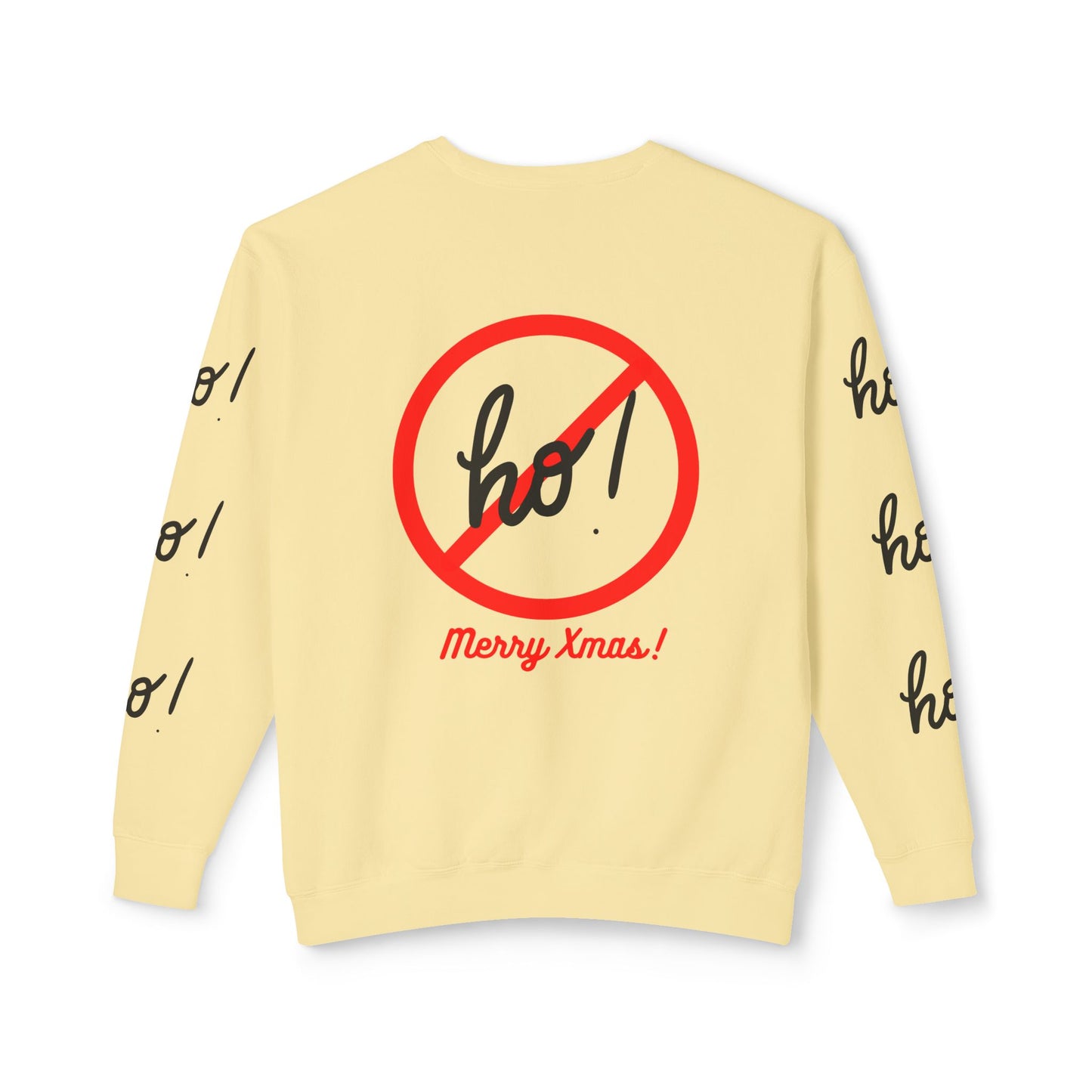 "Ho! HO! HO!-Fully Loaded" Unisex Lightweight Crewneck Sweatshirt