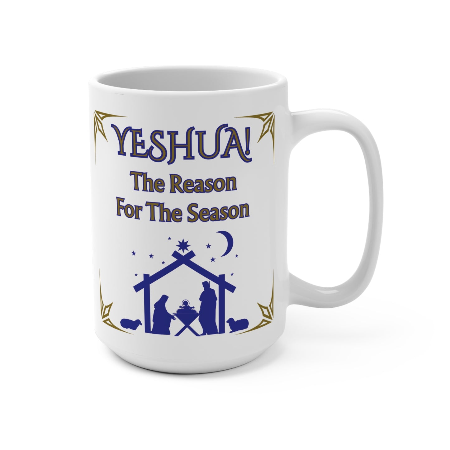 "Yeshua! The Reason For The Season",  15oz  White Ceramic Nativity Christmas Mug