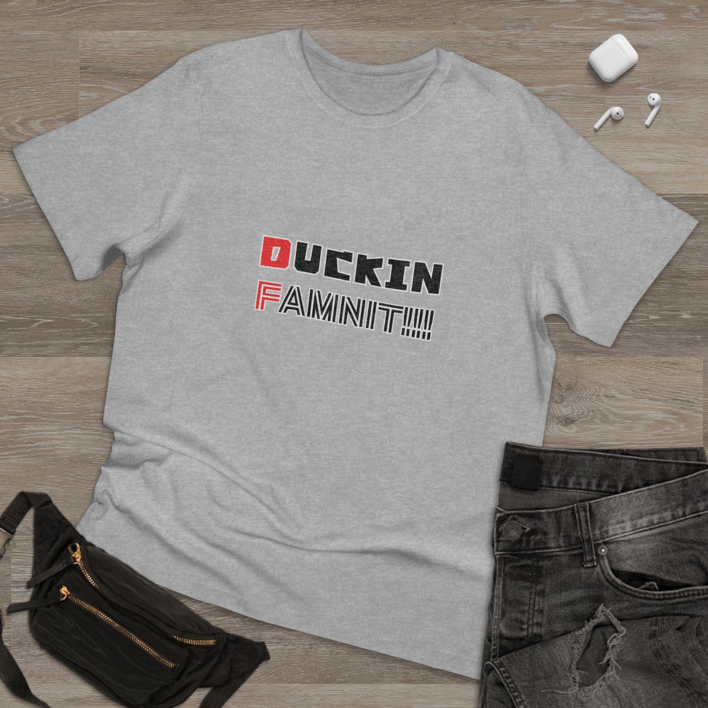 "DUCKIN FAMNIT!!!" Unisex T-shirt