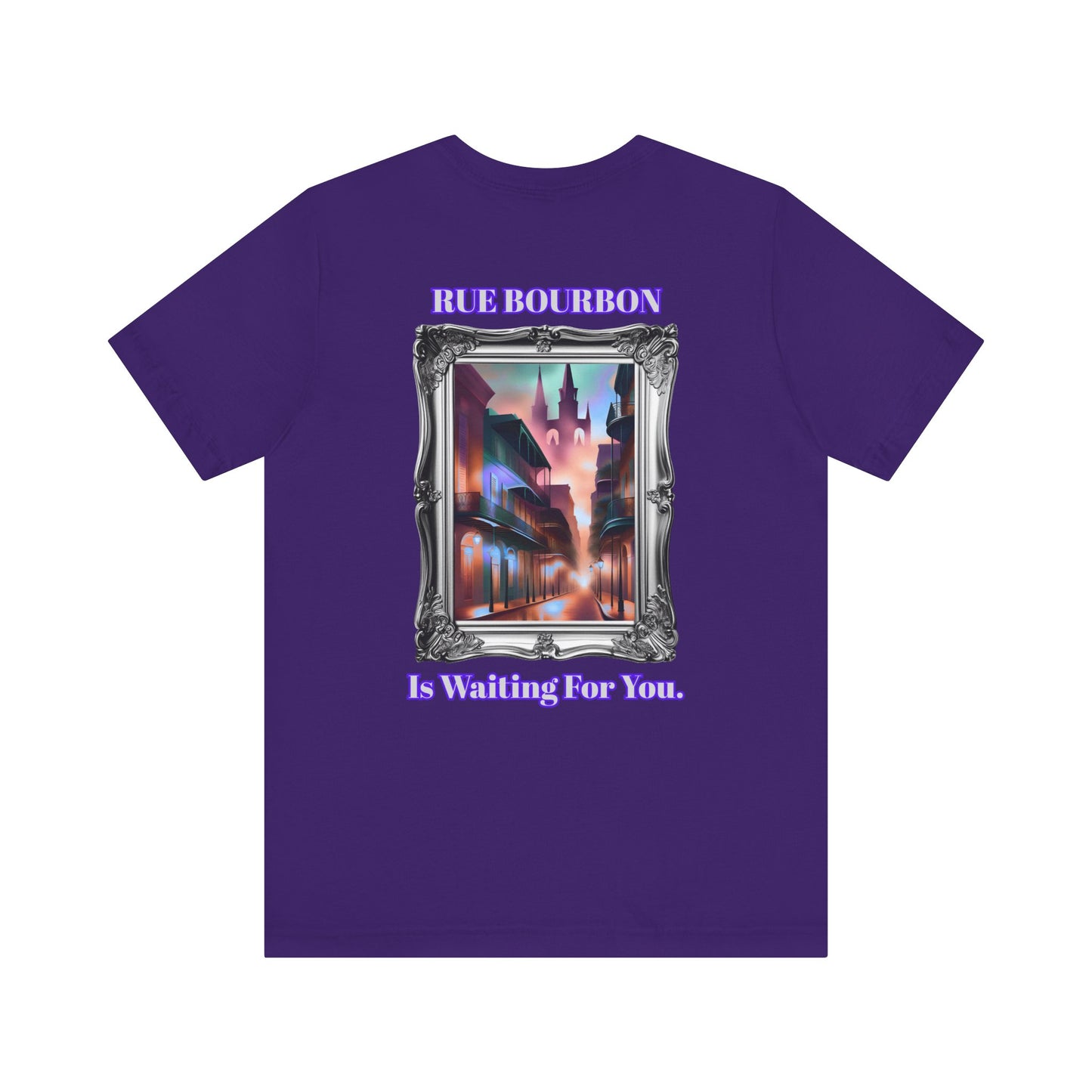 "Rue Bourbon" Our Vibrant Bourbon Street Unisex T-Shirt. Great for Halloween or Mardi Gras, Or Casual Wear!