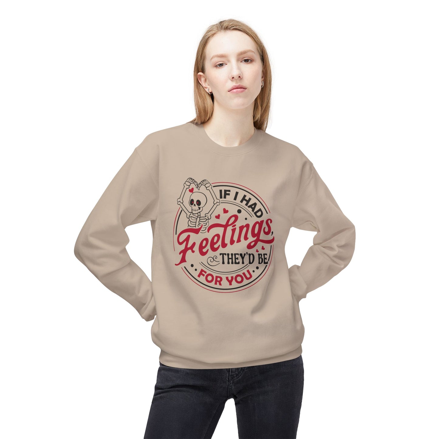 "If I Had Feelings They'd Be for You" Unisex Midweight Softstyle Fleece Crewneck Sweatshirt