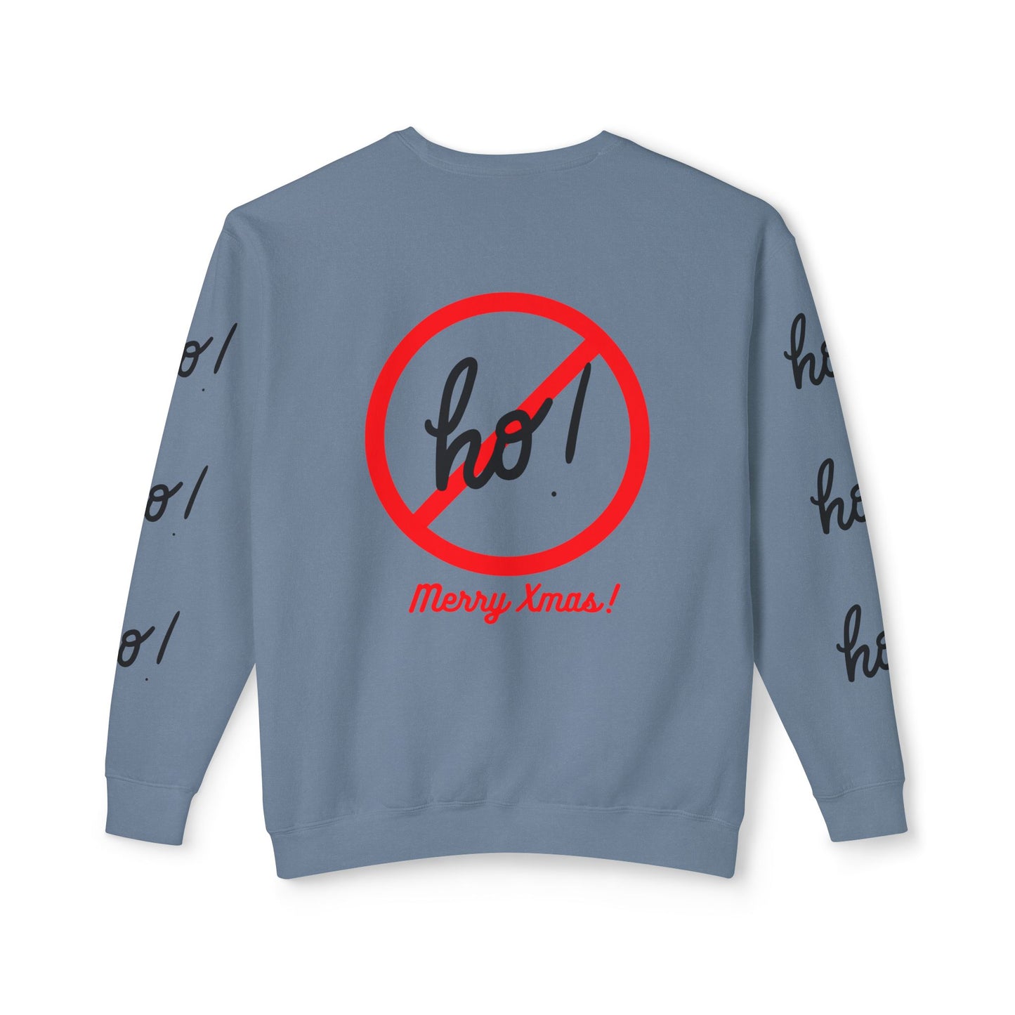 "Ho! HO! HO!-Fully Loaded" Unisex Lightweight Crewneck Sweatshirt