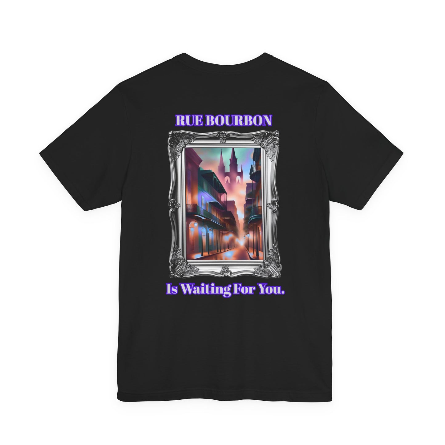 "Rue Bourbon" Our Vibrant Bourbon Street Unisex T-Shirt. Great for Halloween or Mardi Gras, Or Casual Wear!