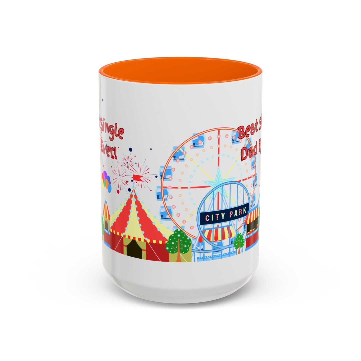 "Best Single Dad Ever" White Ceramic Coffee Mug With Colorful Accents — Amusement Park Family Design in 11oz and 15oz sizes