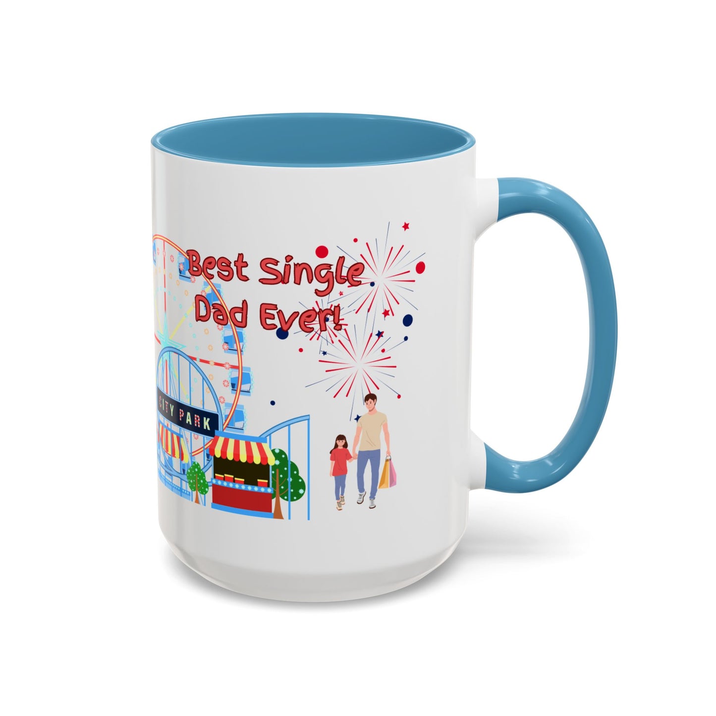"Best Single Dad Ever" White Ceramic Coffee Mug With Colorful Accents — Amusement Park Family Design in 11oz and 15oz sizes