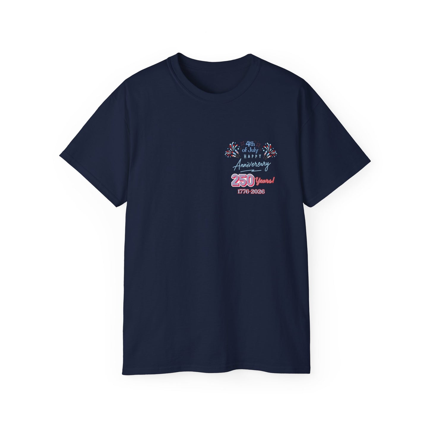 Statue of Liberty Patriotic T-Shirt — "Made In America -Happy Anniversary 1776-2026"  Front & Back Design