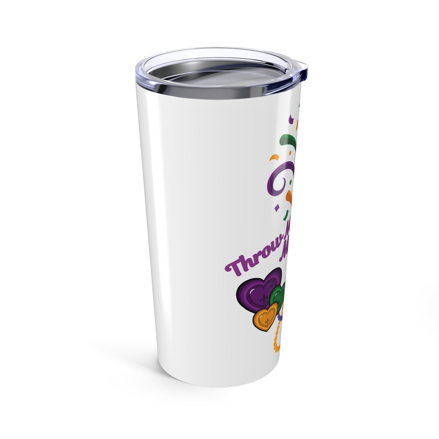 Mardi Gras 20oz Tumbler – “Throw Me Somethin' Mister!” Beads & Mask Travel Cup-White