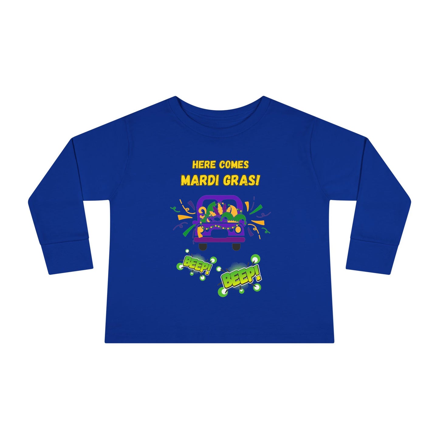 "Here Comes Mardi Gras-Beep, Beep!"  Toddler Long Sleeve Tee.  The Little Ones Will LOVE Wearing This Fun Shirt For Mardi Gras & Beyond!