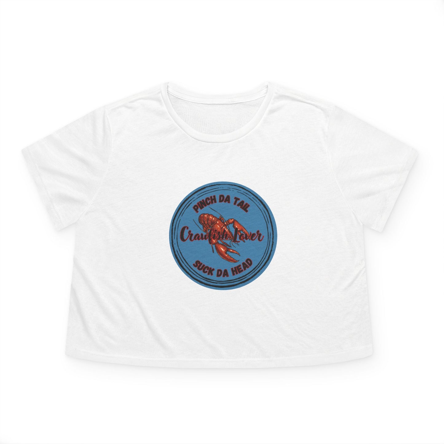 "Crawfish Lover"  Womens' Flowy Cropped Tee — "Pinch Da Tail, Suck Da Head" Seafood Festival Shirt