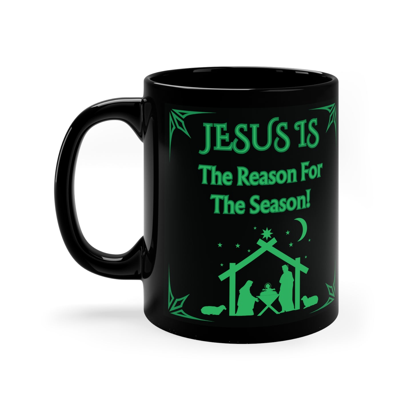 Jesus Is The Reason For The Season Black Coffee Mug — 11oz Nativity Christmas Mug
