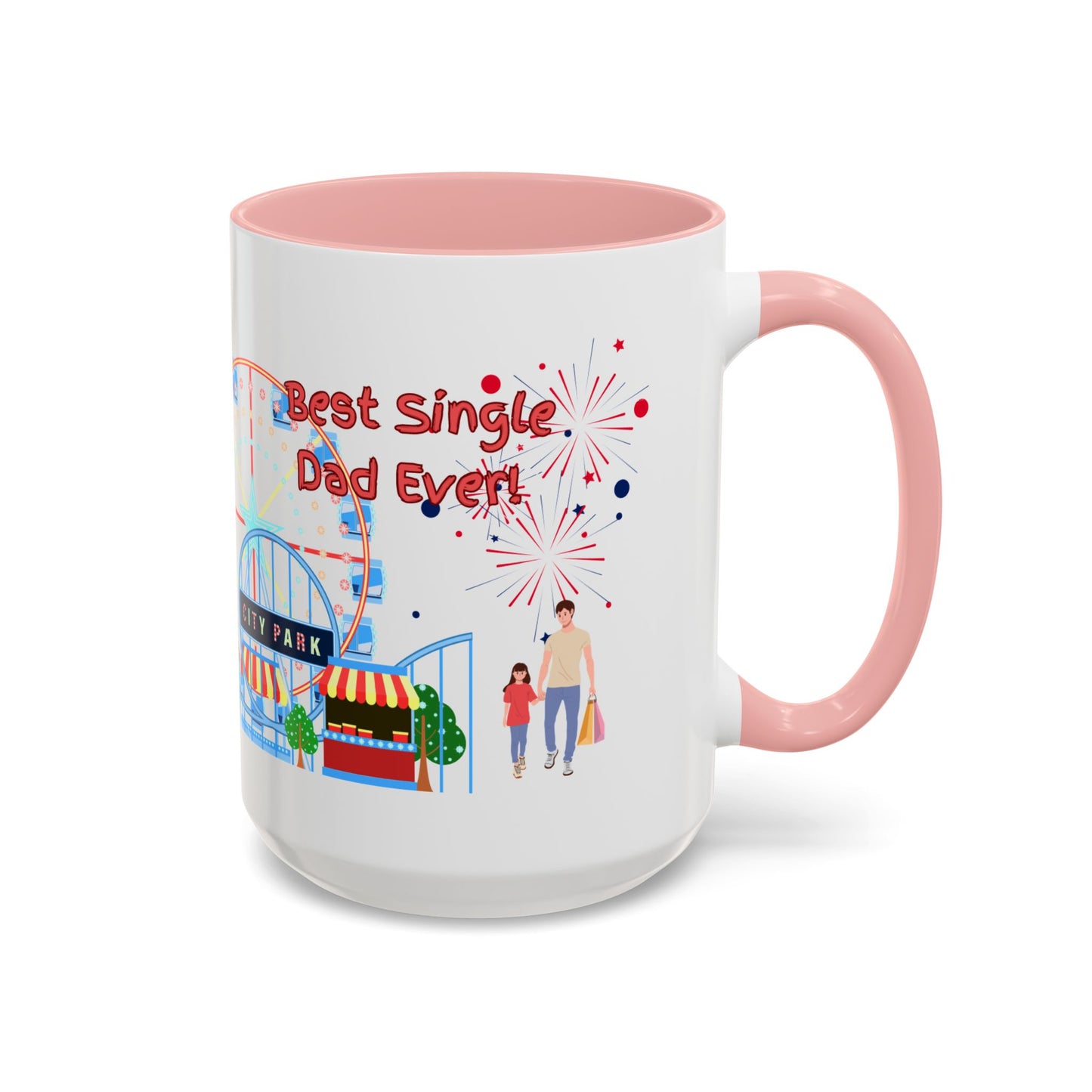 "Best Single Dad Ever" White Ceramic Coffee Mug With Colorful Accents — Amusement Park Family Design in 11oz and 15oz sizes