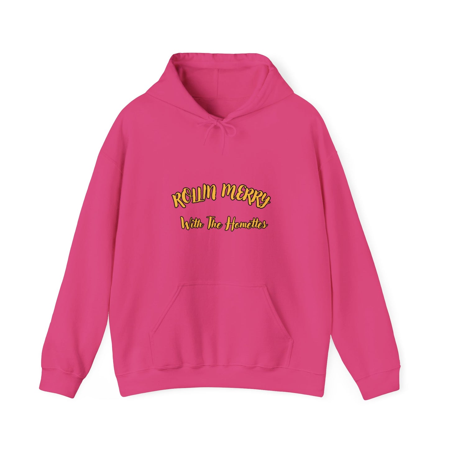 "Rollin Merry With The Homettes" Unisex Heavy Blend™ Hooded Sweatshirt