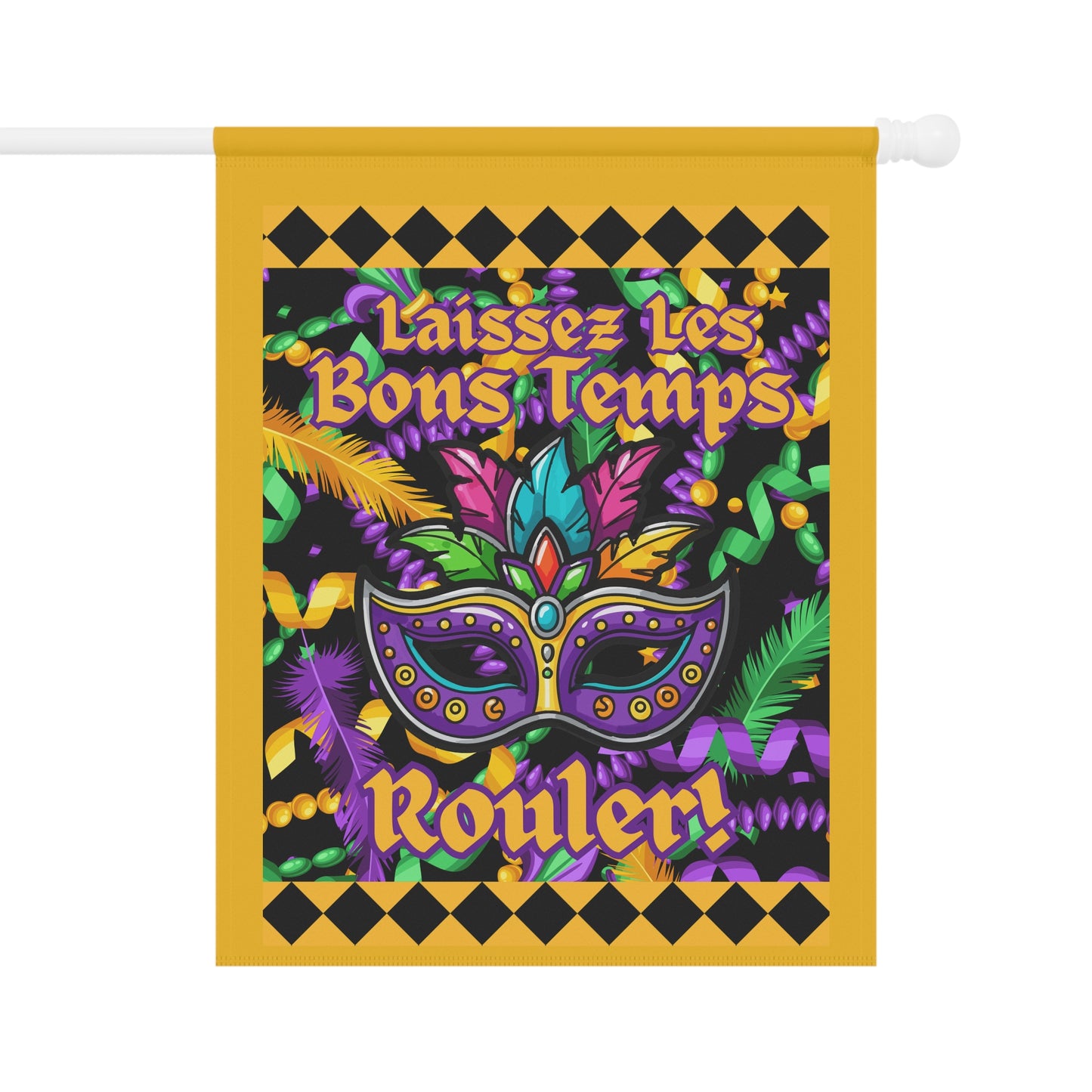 Mardi Gras Garden Flag — "Laissez Les Bons Temps Roulér!" Yard Banner-Yellow