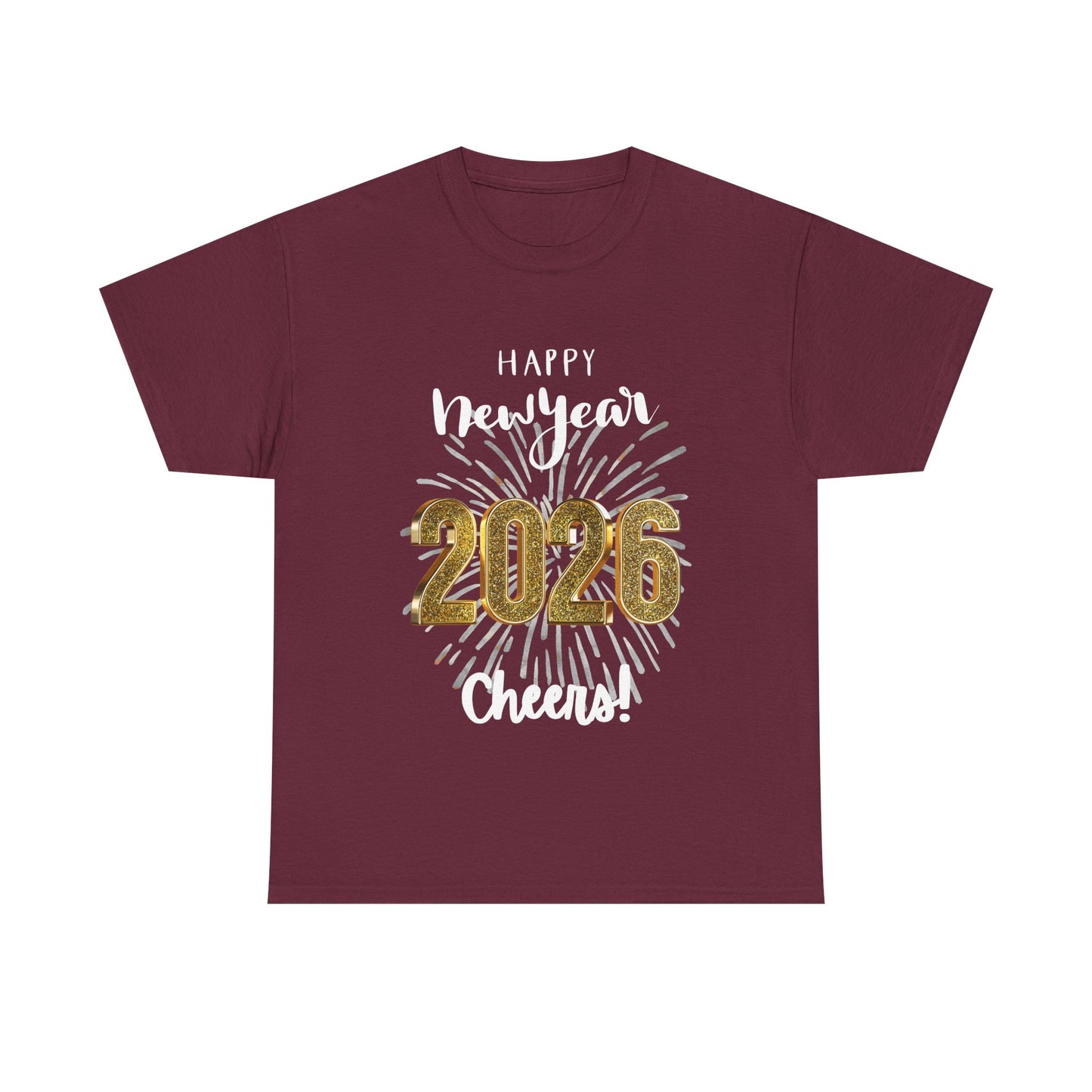 "Happy New Year -Cheers!" 2026 Unisex CottonT-Shirt — Bright Fireworks And Good Sentiment Help Usher In the New Year!