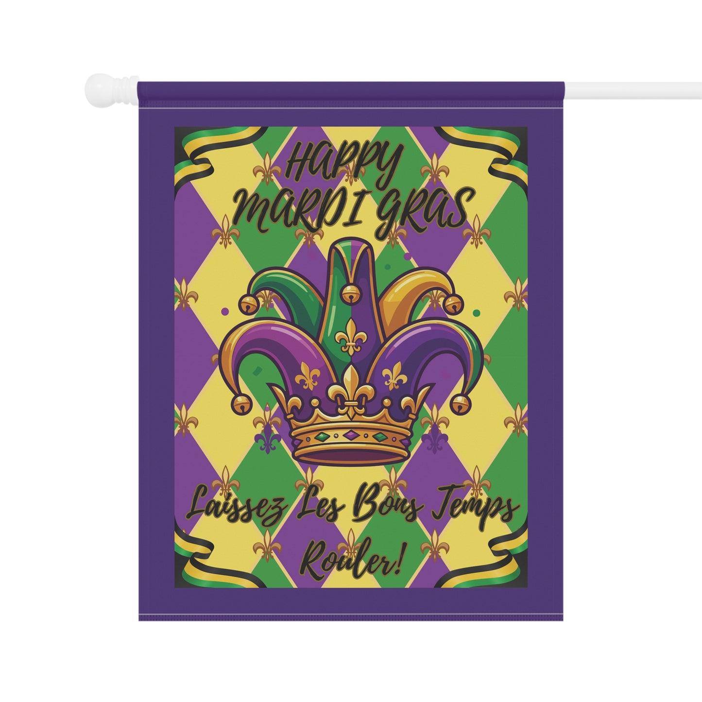 Mardi Gras Jester Crown Garden Flag — "Happy Mardi Gras-Laissez Les Bons Temps Rouler!" House Banner-Purple