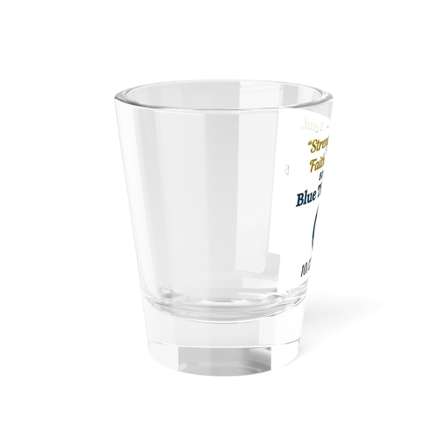 Blue Tie Class of '76 50th Reunion Shot Glass - "Strength To Lead, Faith To Follow" 1.5oz
