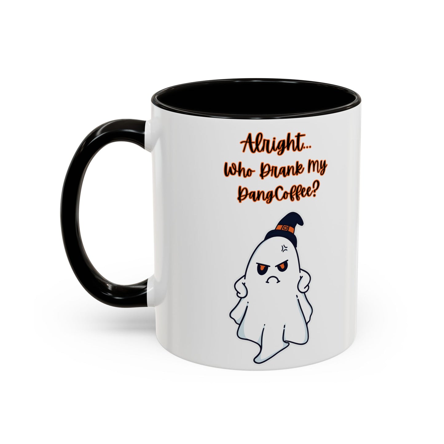 "Alright... Who Drank My Dang Coffee?" White Mugs  w/ Colorful Accents (11oz, 15oz)