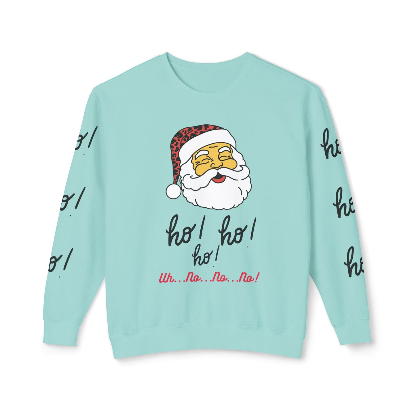 "Ho! HO! HO!-Fully Loaded" Unisex Lightweight Crewneck Sweatshirt