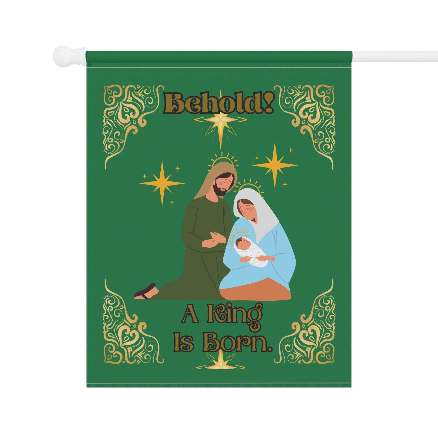 "Behold A King Is Born"  24.5 in x 32 in,  Green House Banner/Flag
