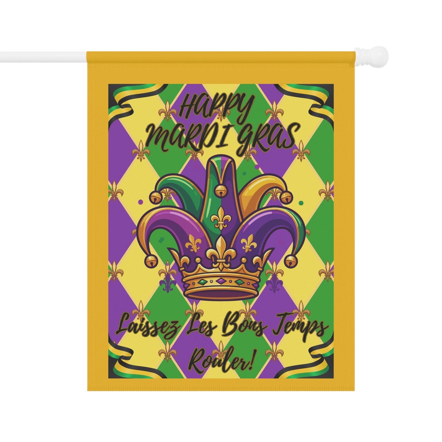 Happy Mardi Gras  Jester Crown-Laissez Les Bons Temps Rouler" Garden Flag — "Happy Mardi Gras" House Banner-Yellow