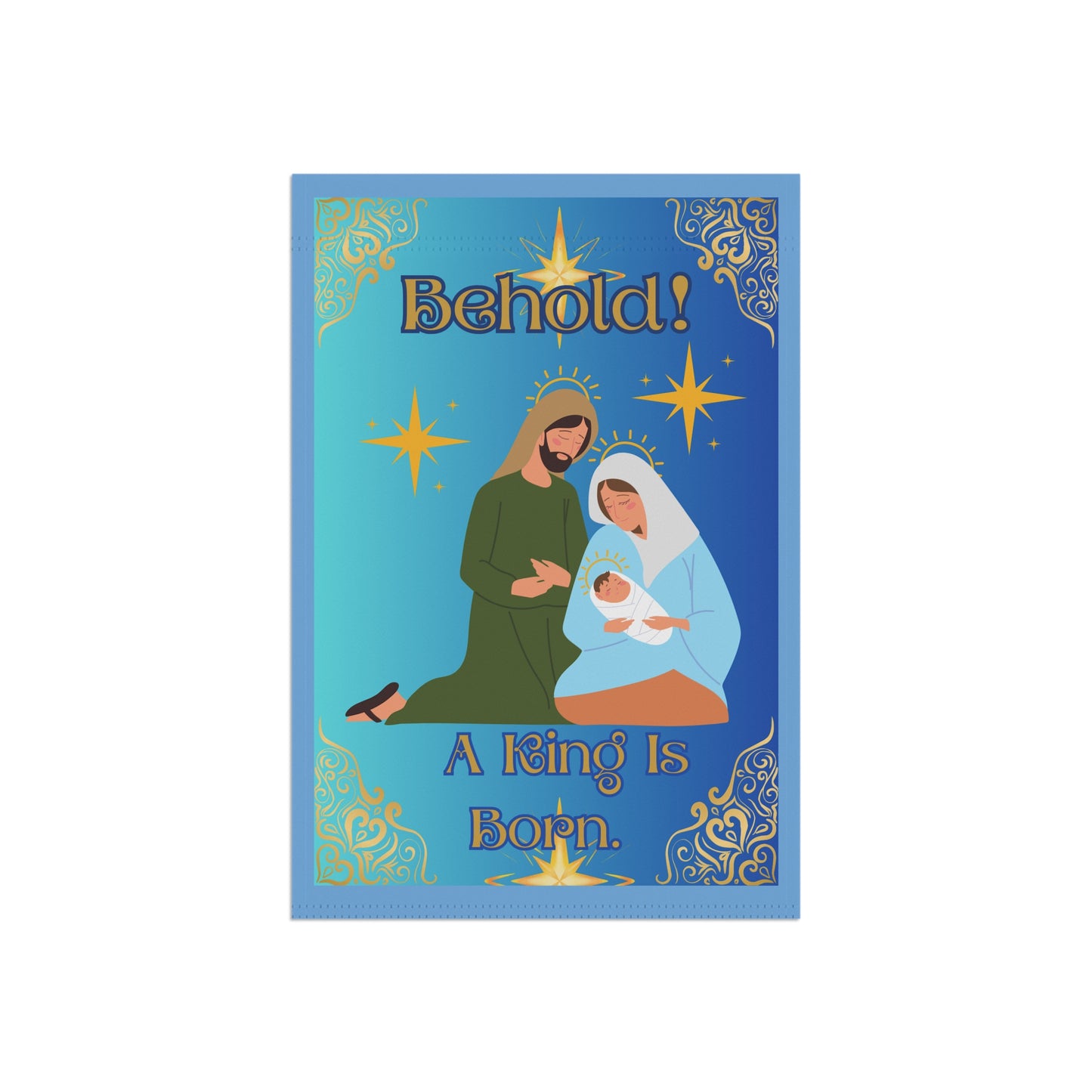 "Behold. A King Is Born!", Garden/Lawn Banner, 12 in x 18 in, Teal Ombre