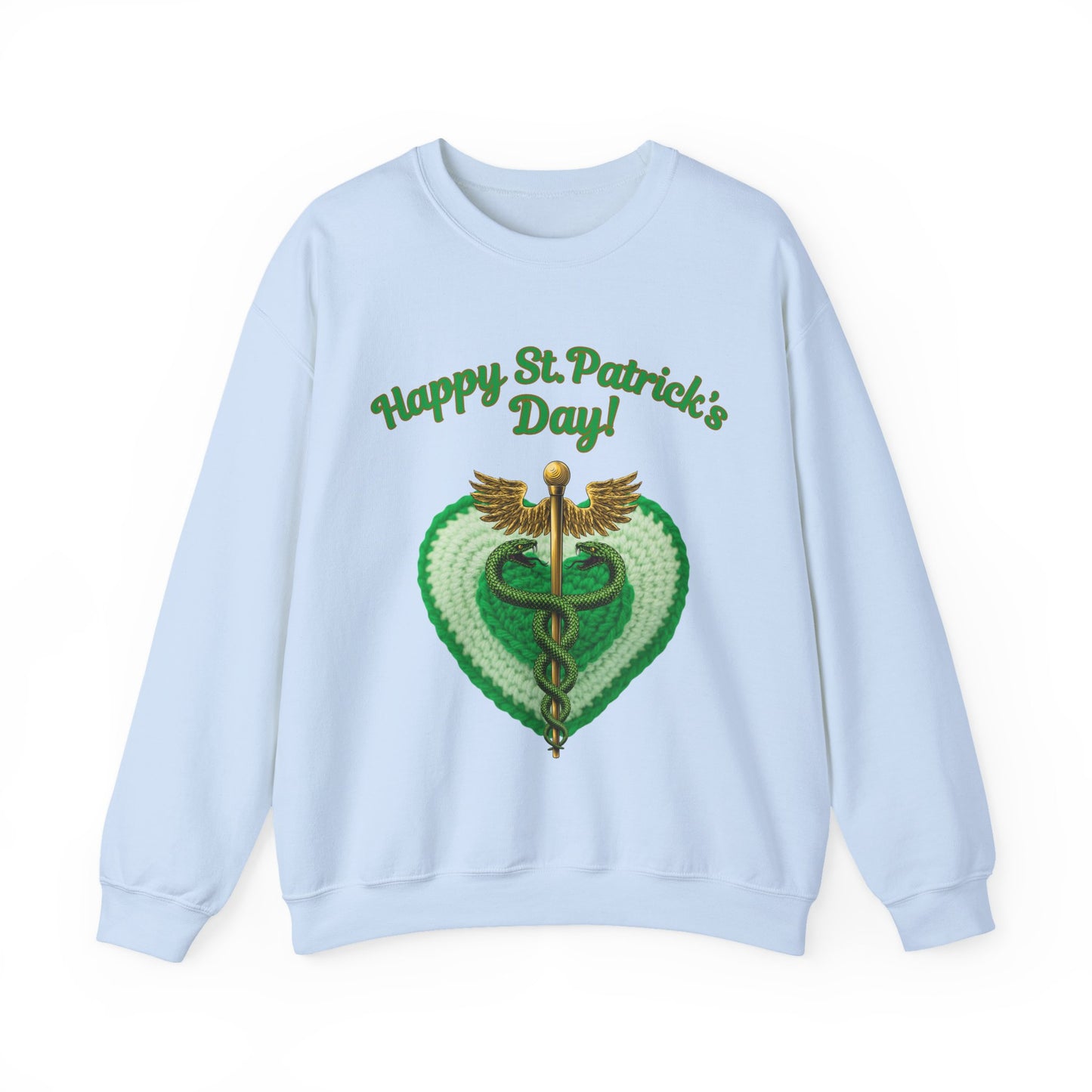 "Happy St. Patrick’s Day-Heart & Caduceus"  Unisex Sweatshirt — For Caring Health Professionals!